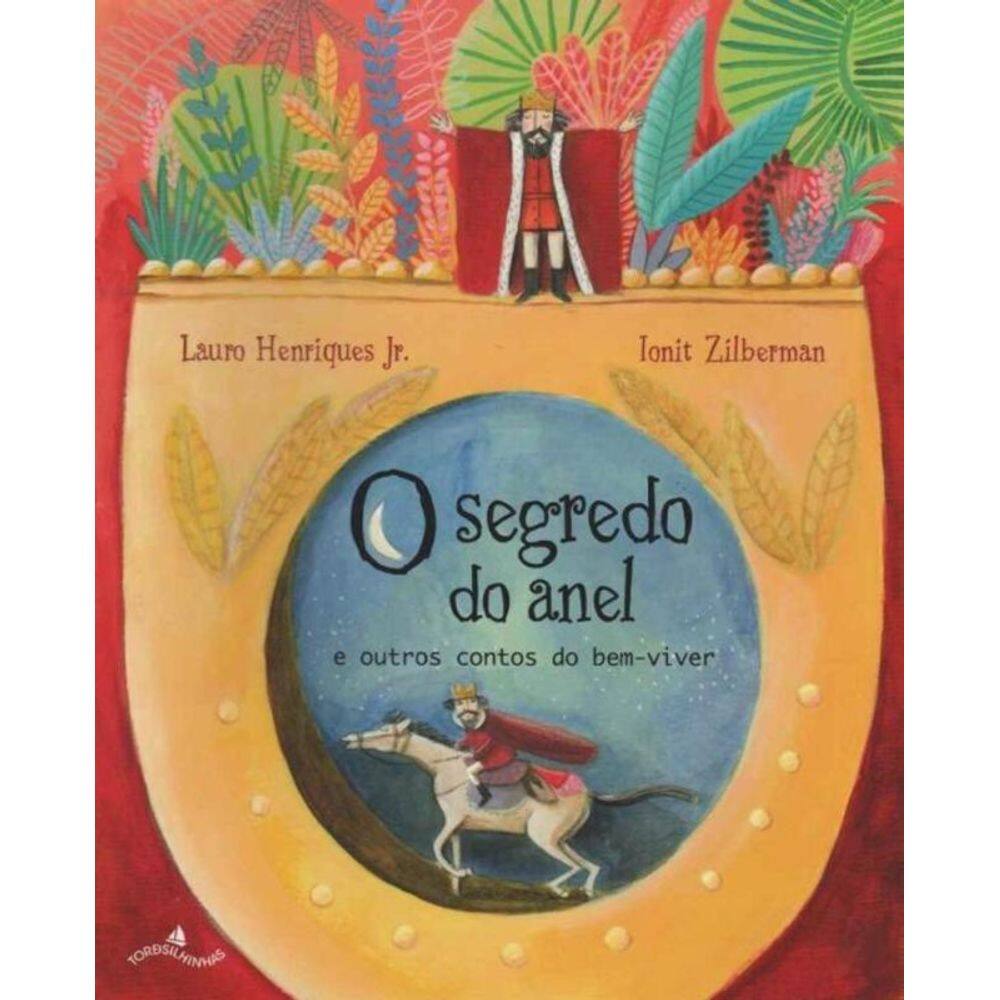 Segredo do Anel e Outros Contos do Bem-viver, O
