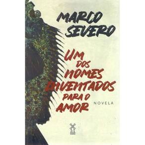 Um dos Nomes Inventados Para o Amor - Novela