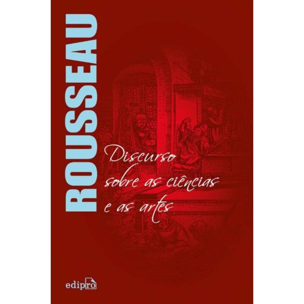 Discurso Sobre As Ciências e As Artes