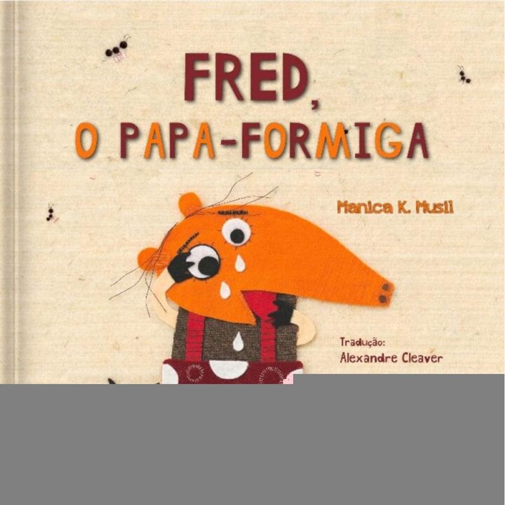 Fred, O Papa-formiga