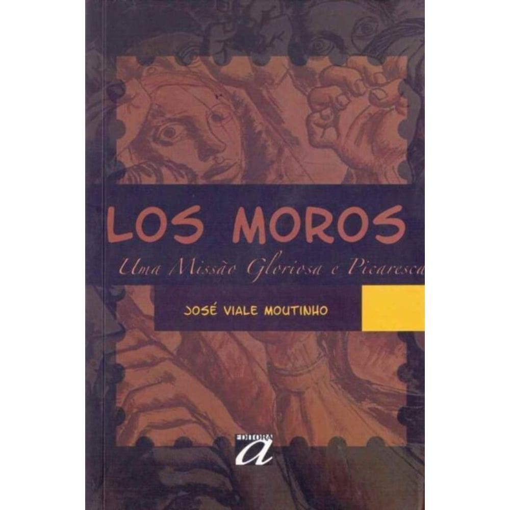 Los Moros - Uma Missao Gloriosa e Picaresca