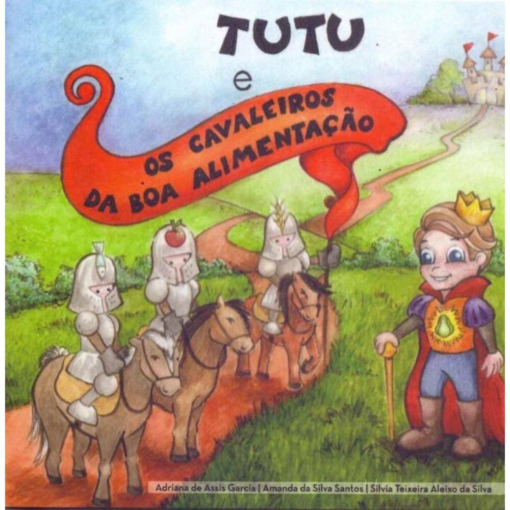 Tutu e os Cavaleiros da Boa Alimentação