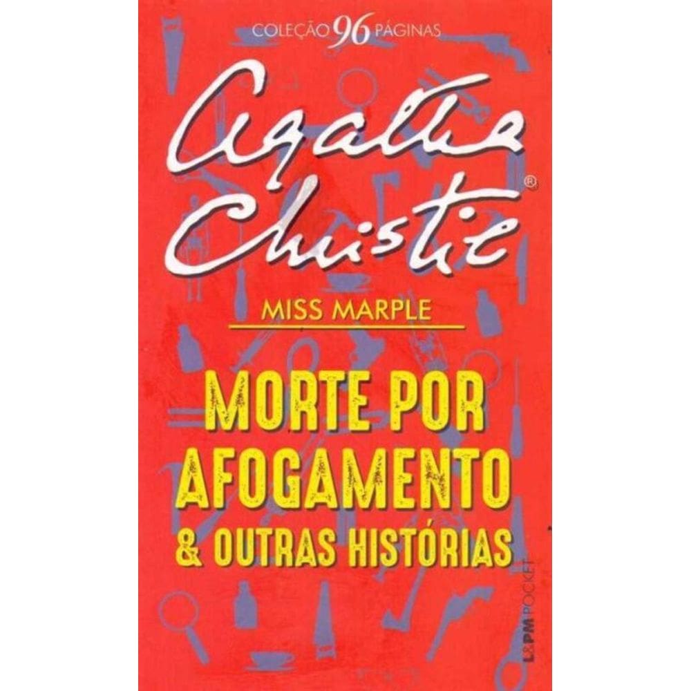 Morte por Afogamento e Outras Histórias - Bolso