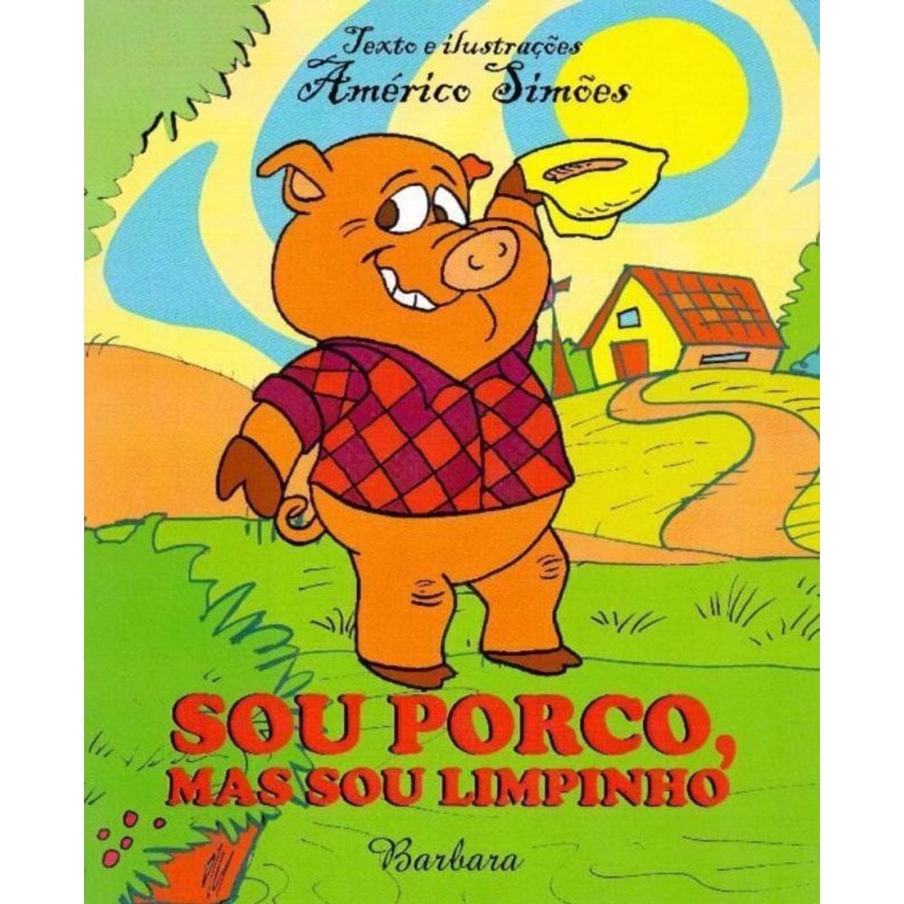 Sou Porco, Mas Sou Limpinho