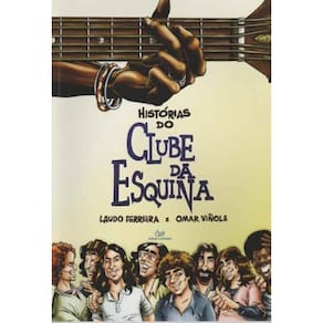 Histórias do Clube da Esquina