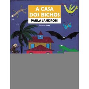 Casa Dos Bichos, A