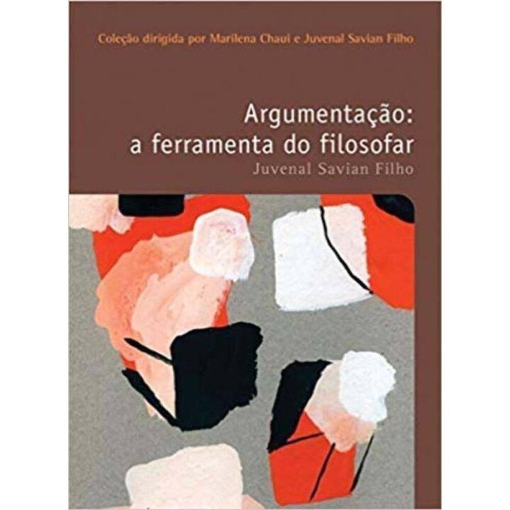 Argumentacao - a Ferramenta Do Filosofar