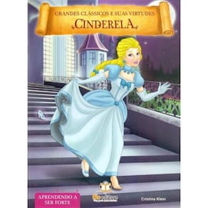 Grandes Clássicos e Suas Virtudes - Cinderela
