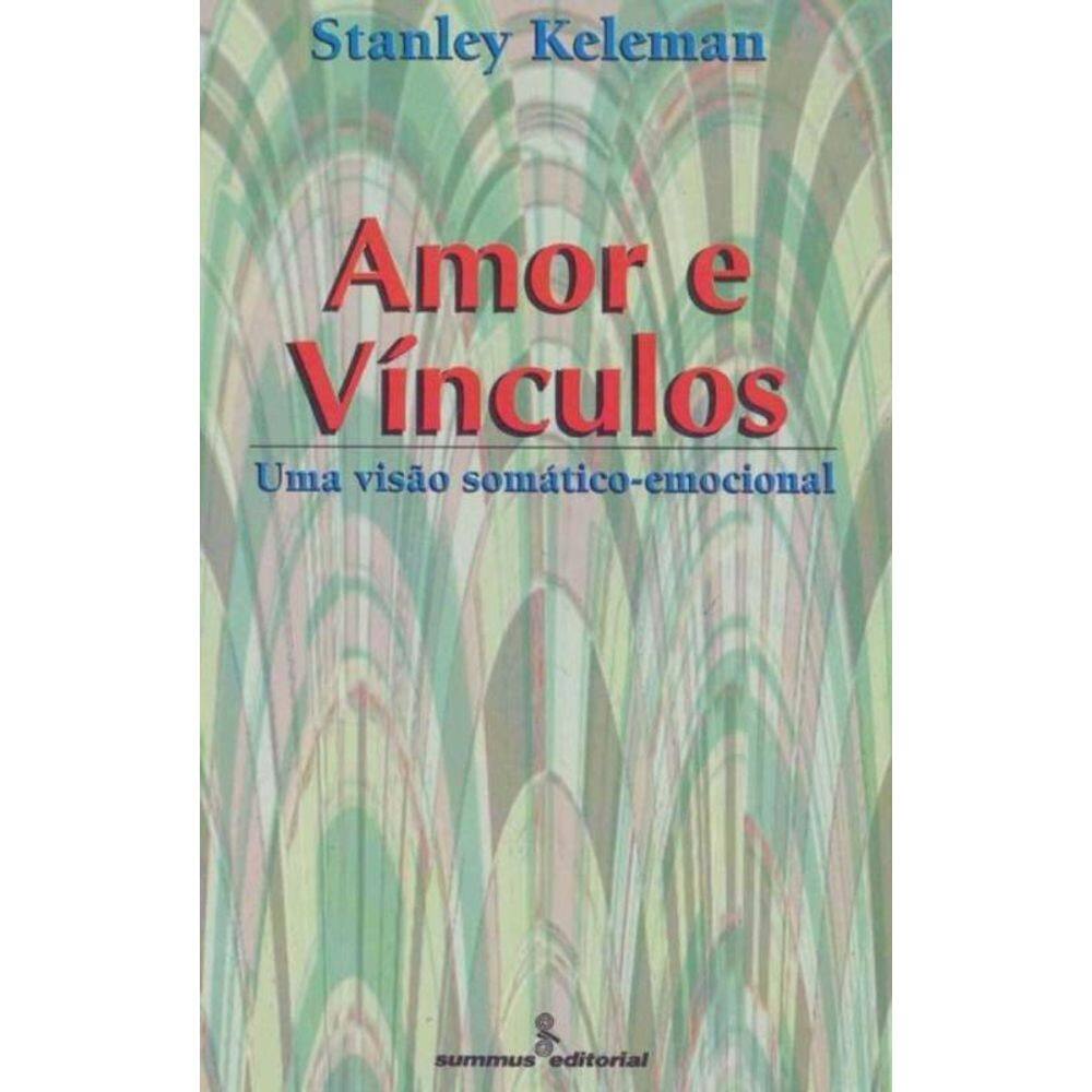 Amor e Vínculos - 01Ed/96