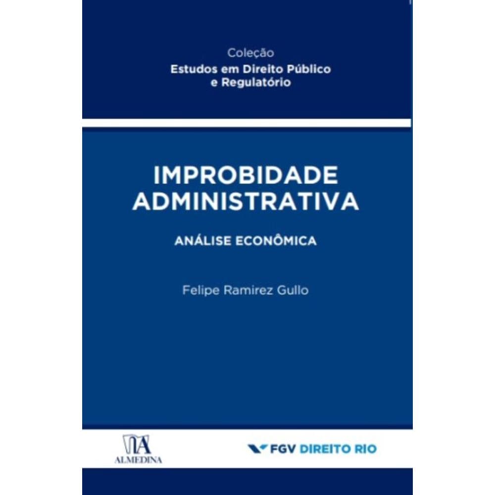 Improbidade Administrativa - Análise Econômica - 01Ed/23