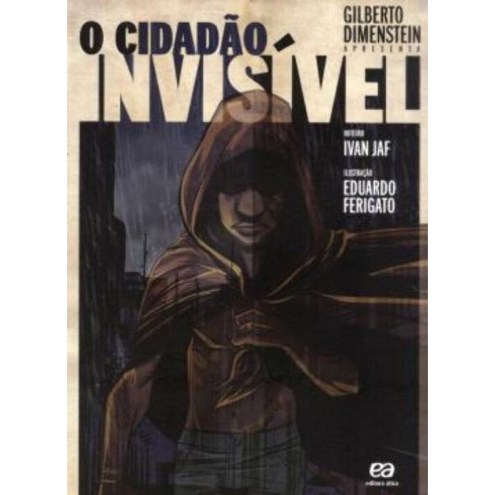 Cidadão Invisível, O