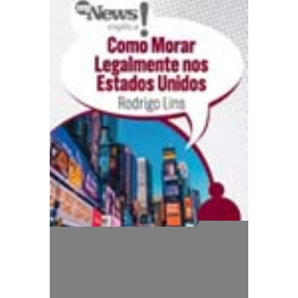 Mynews Explica - Como Morar Legalmente Nos Estados Unidos