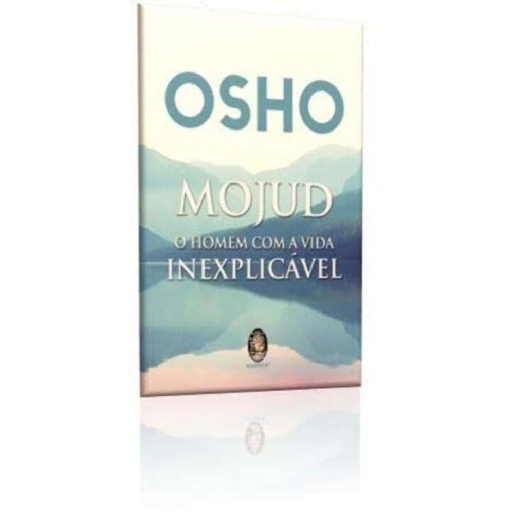 Mojud - O Homem Com a Vida Inexplicável