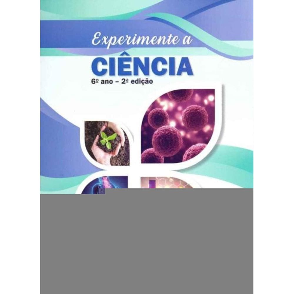 Experimente a Ciência - 6º Ano - 02Ed/19