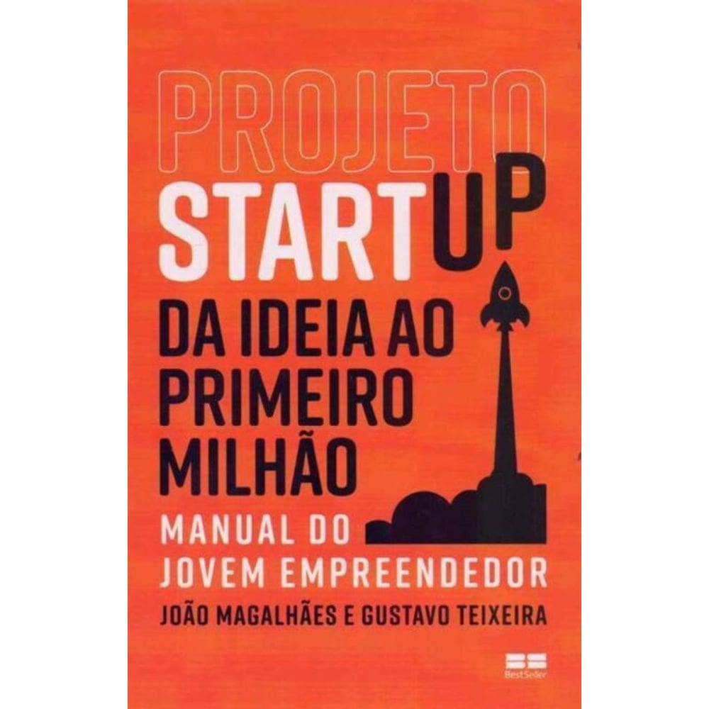 Projeto Startup: Da Ideia ao Primeiro Milhão