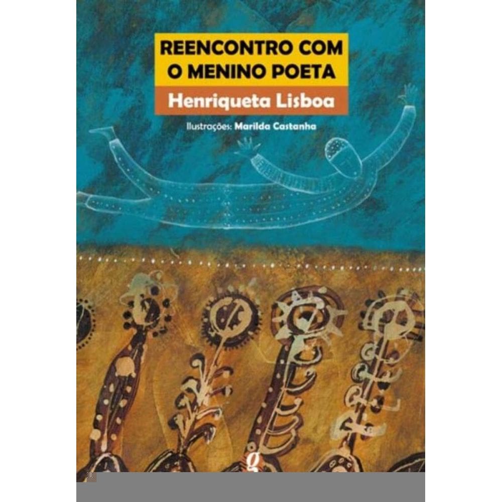 Reencontro Com O Menino Poeta