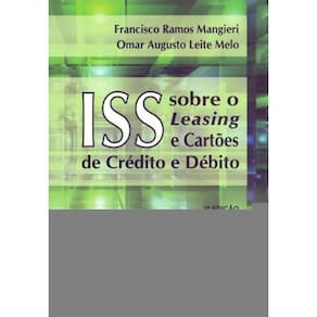 ISS Sobre o Leasing e Cartões de Crédito e Débito