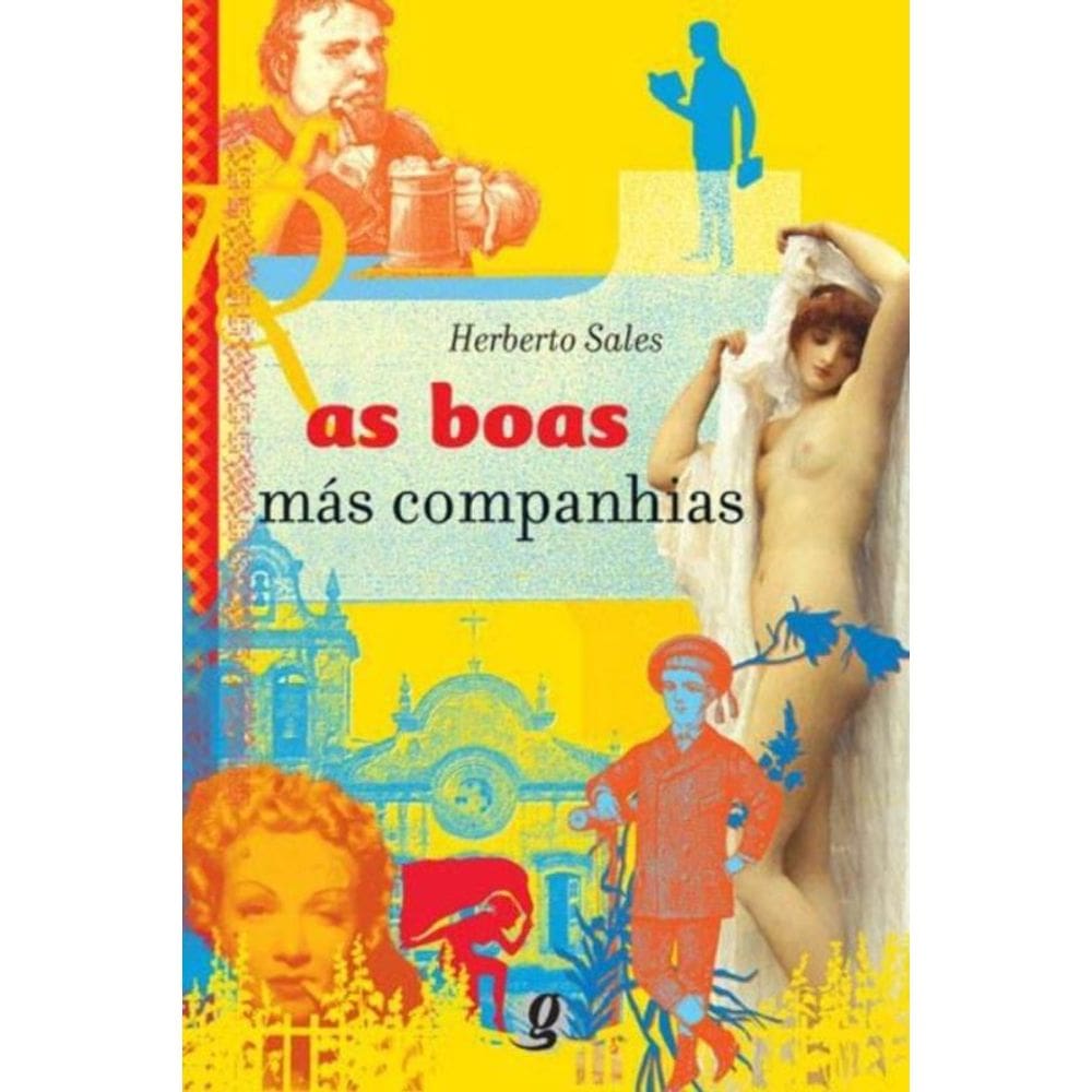 Boas Mas Companhias, As
