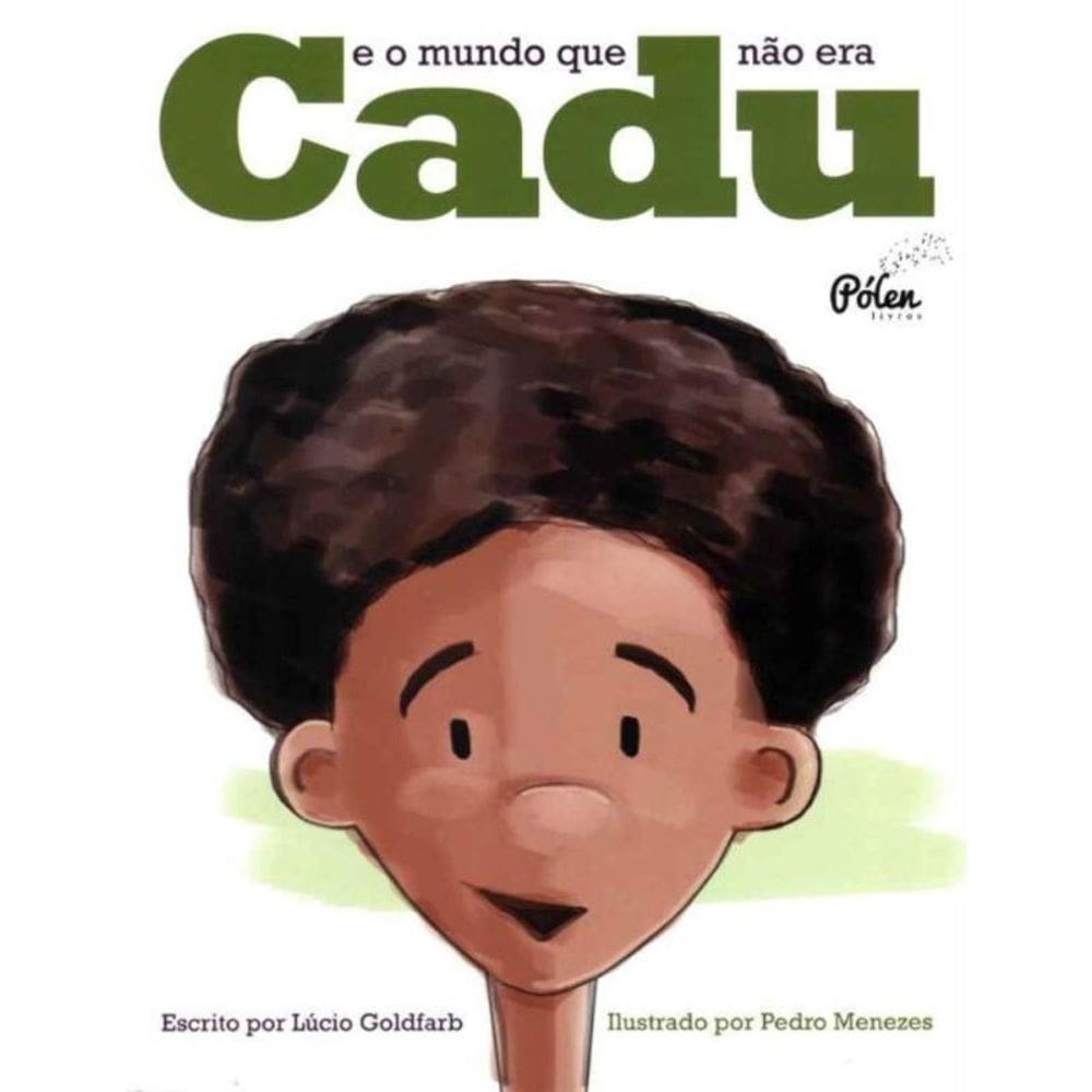 Cadu e o Mundo Que Não Era