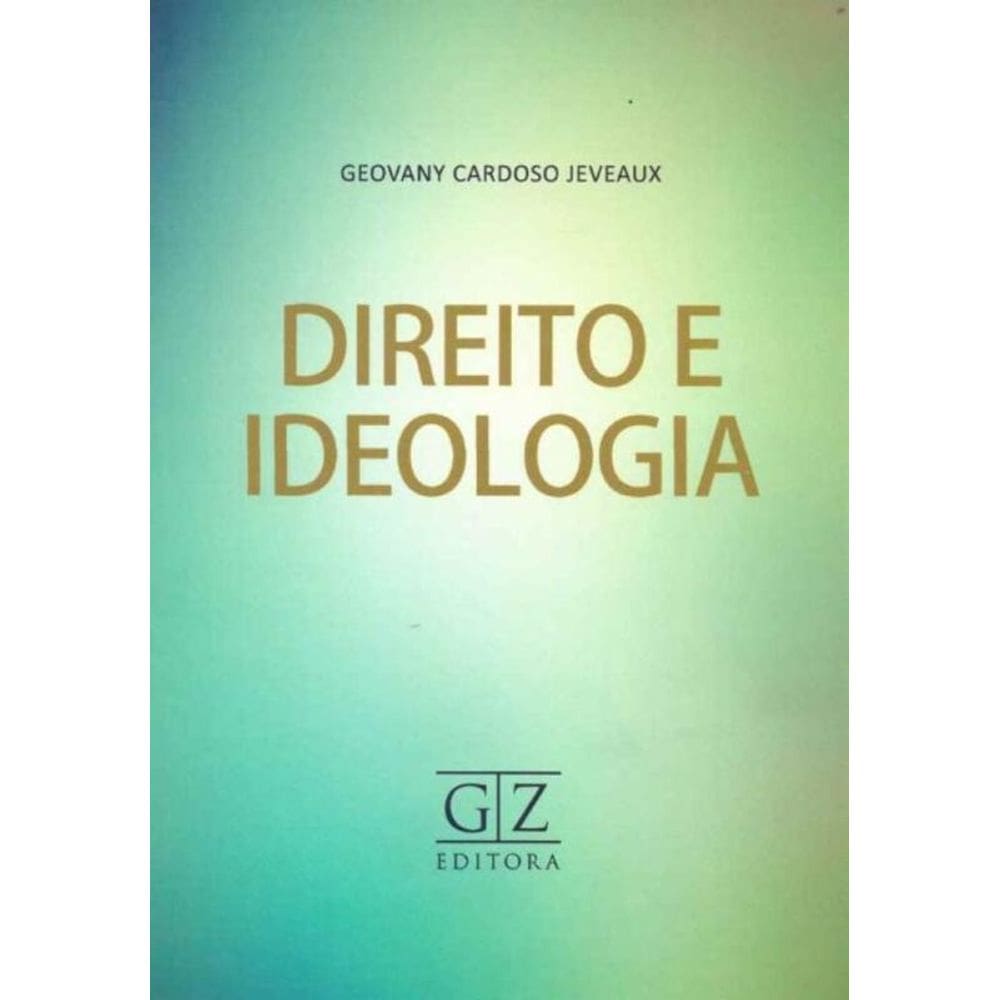Direito  e Ideologia - 01Ed/18