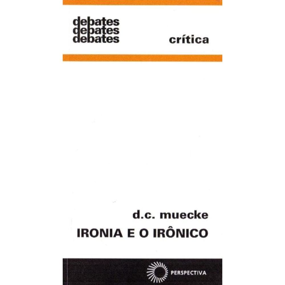 Ironia e o Irônico