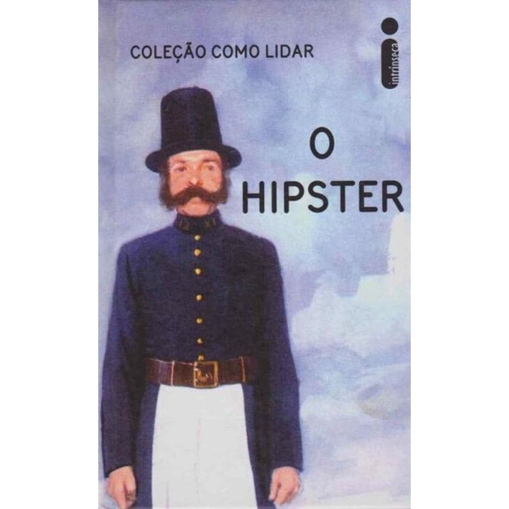 Como Lidar: o Hipster