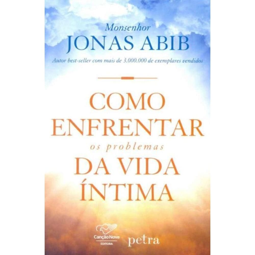 Como Enfrentar os Problemas da Vida Íntima