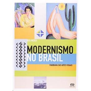 Modernismo No Brasil - Panorama Das Artes Visuais