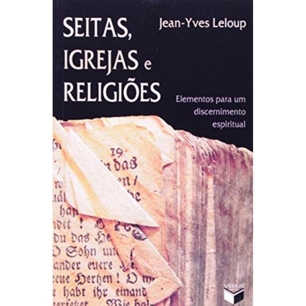 Seitas, igrejas e religiões; Elementos para um discernimento espiritual