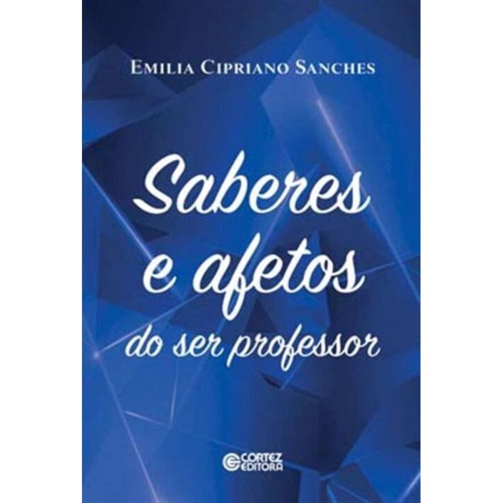 Saberes e Afetos do Ser Professor