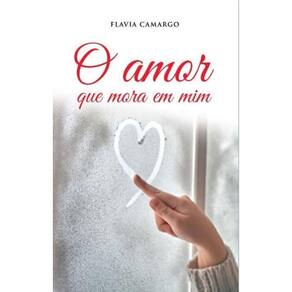 Amor Que Mora em Mim, O