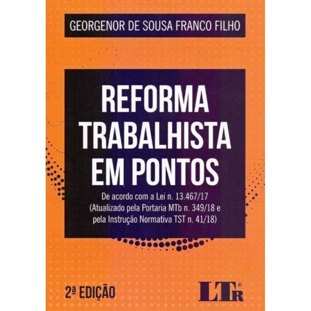 Reforma Trabalhista em Pontos - 02Ed/18
