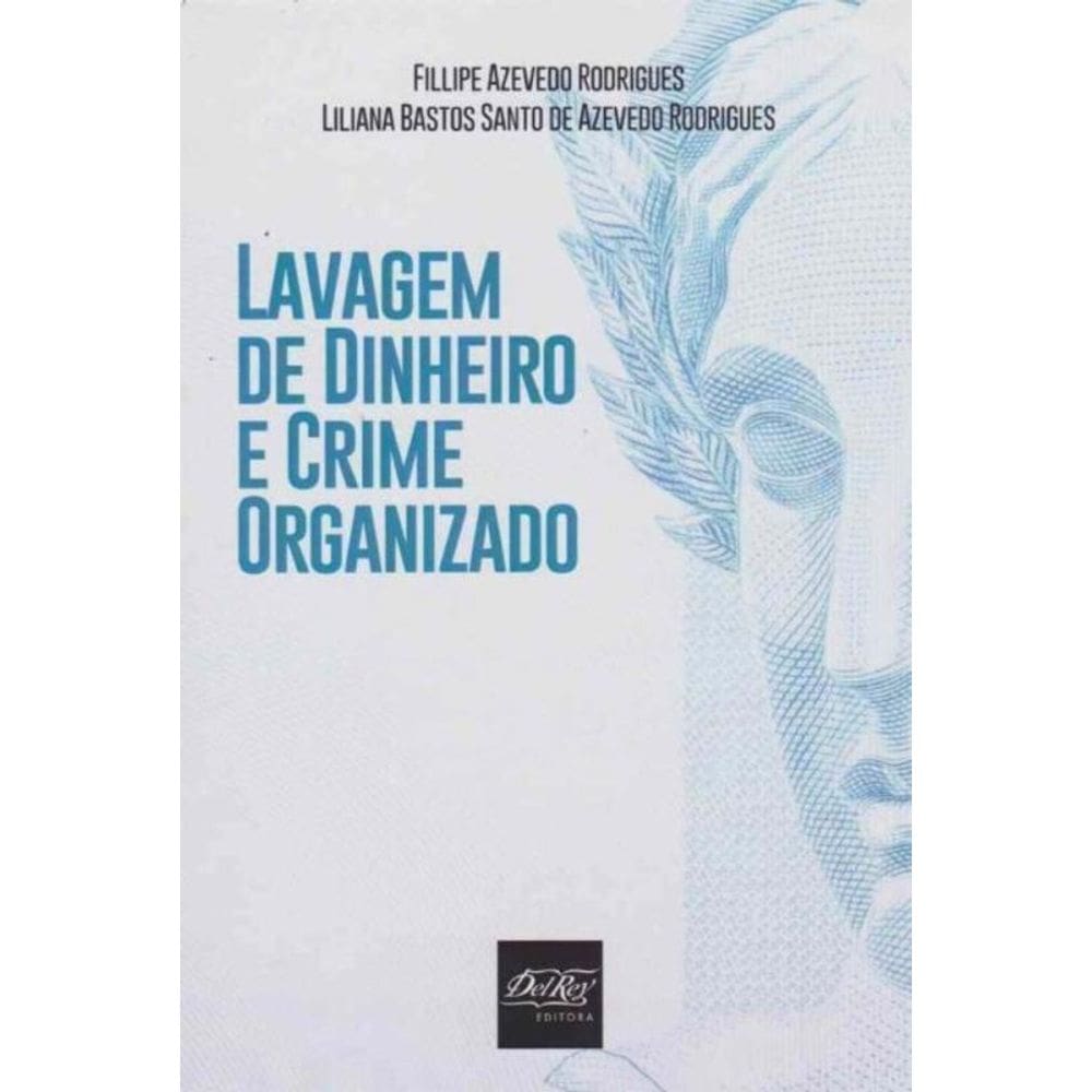 Lavagem De Dinheiro e Crime Organizado