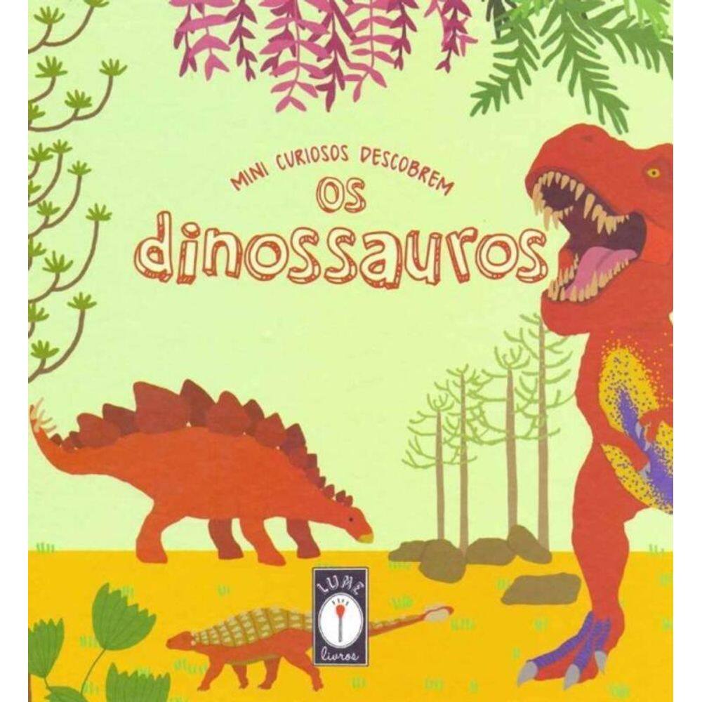 Mini Curiosos Descobrem os Dinossauros