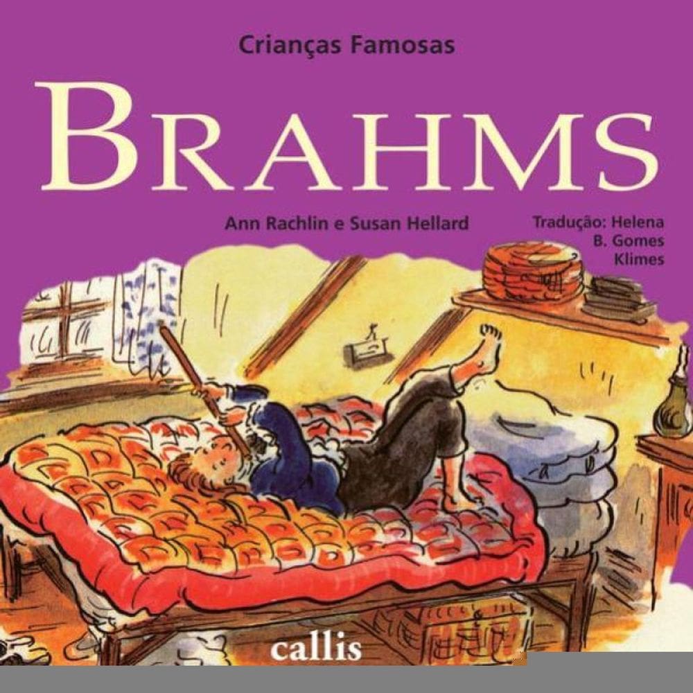 Brahms - 2ª Edição - Coleção Crianças Famosas