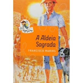 Aldeia Sagrada, A