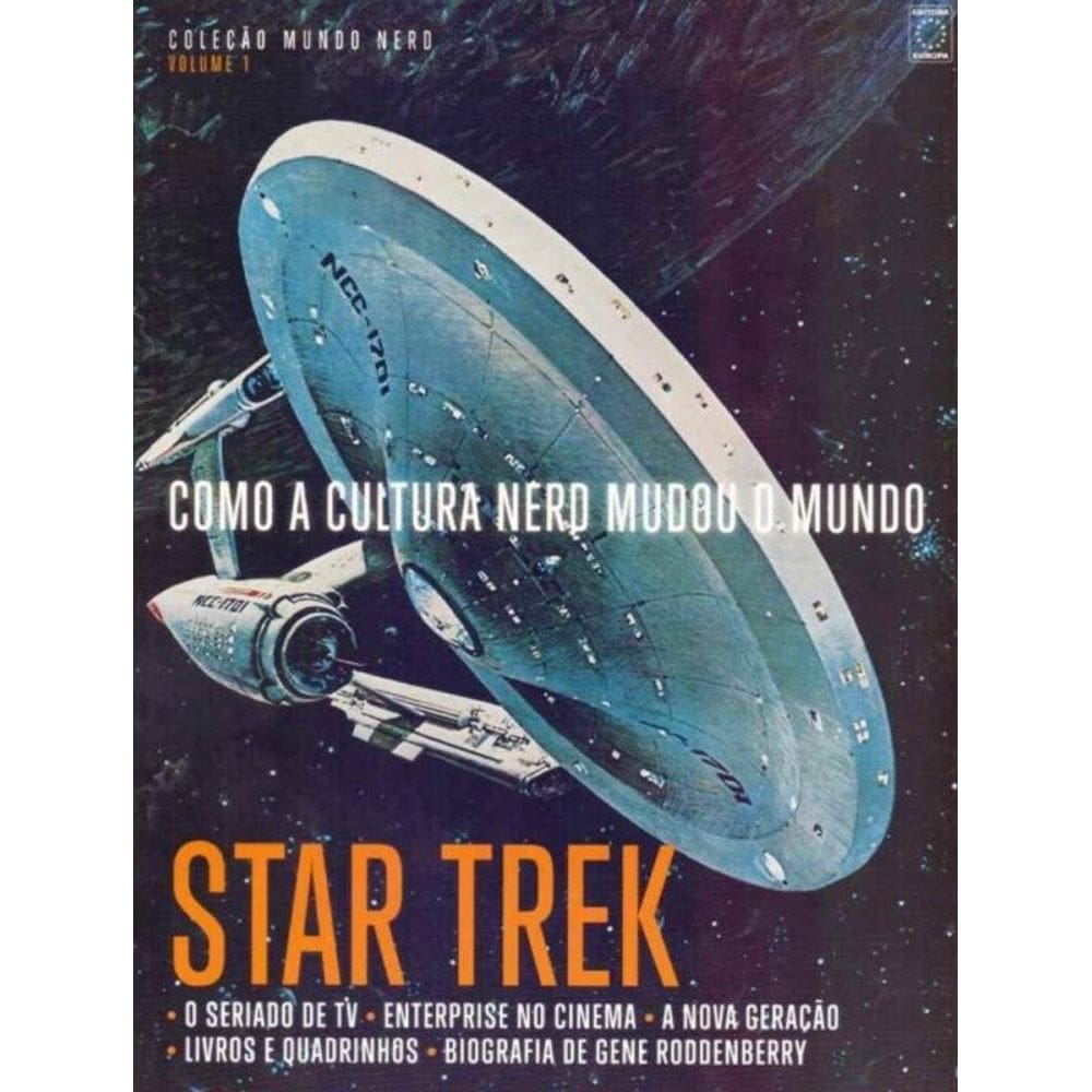 Como a Cultura Nerd Mudou o Mundo - Star Trek