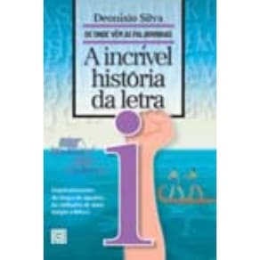 a Incrível História Da Letra I