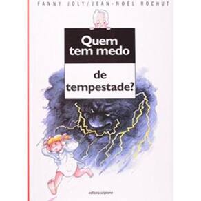 Quem Tem Medo de Tempestade?