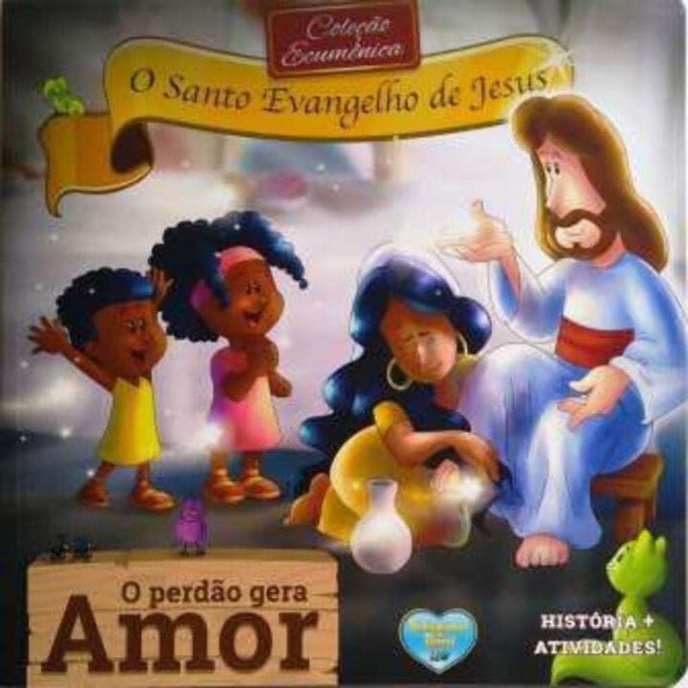 Perdão Gera Amor, O