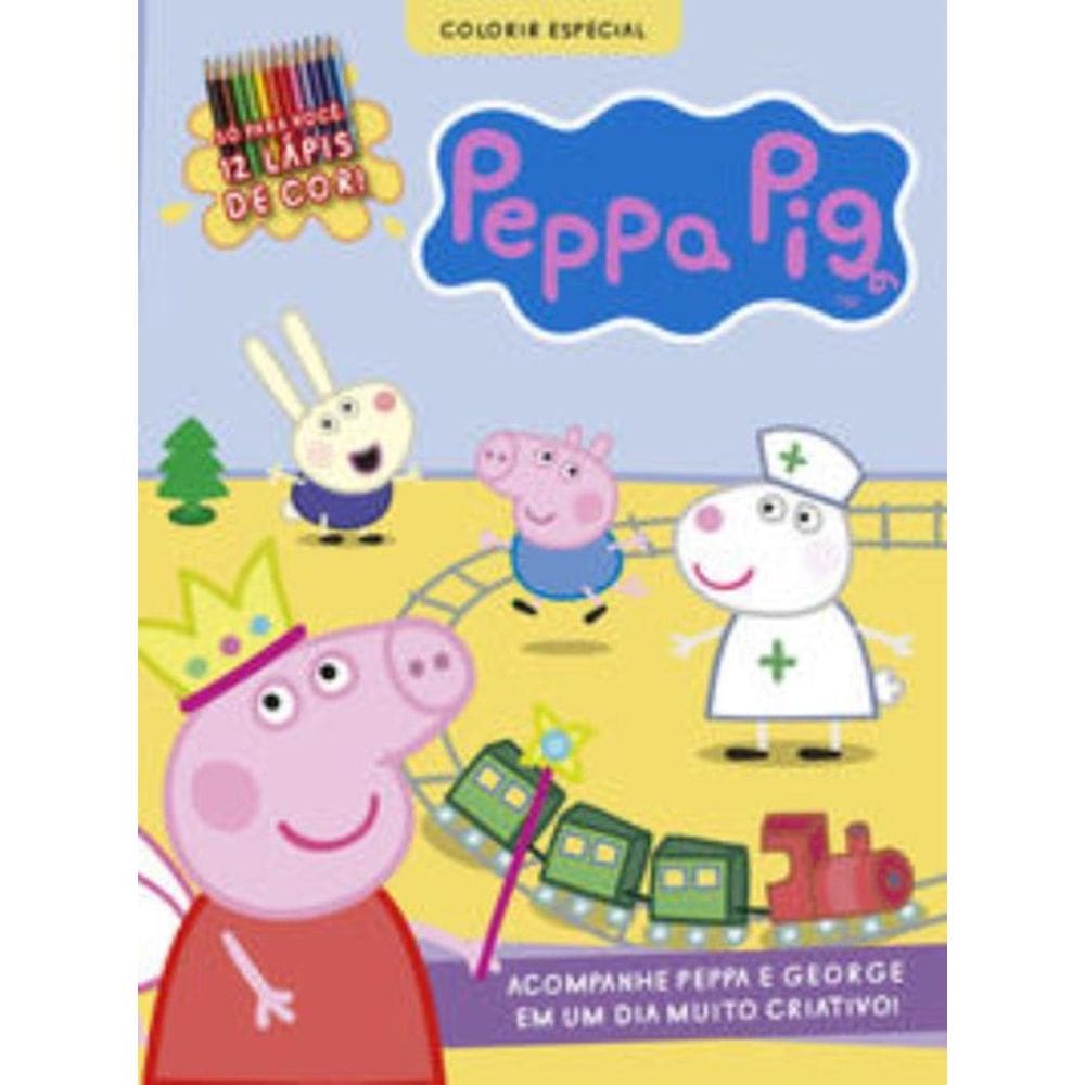 Peppa Pig - Colorir - Especial - Acompanhe Peppa e George Em Um Dia Muito Criativo!