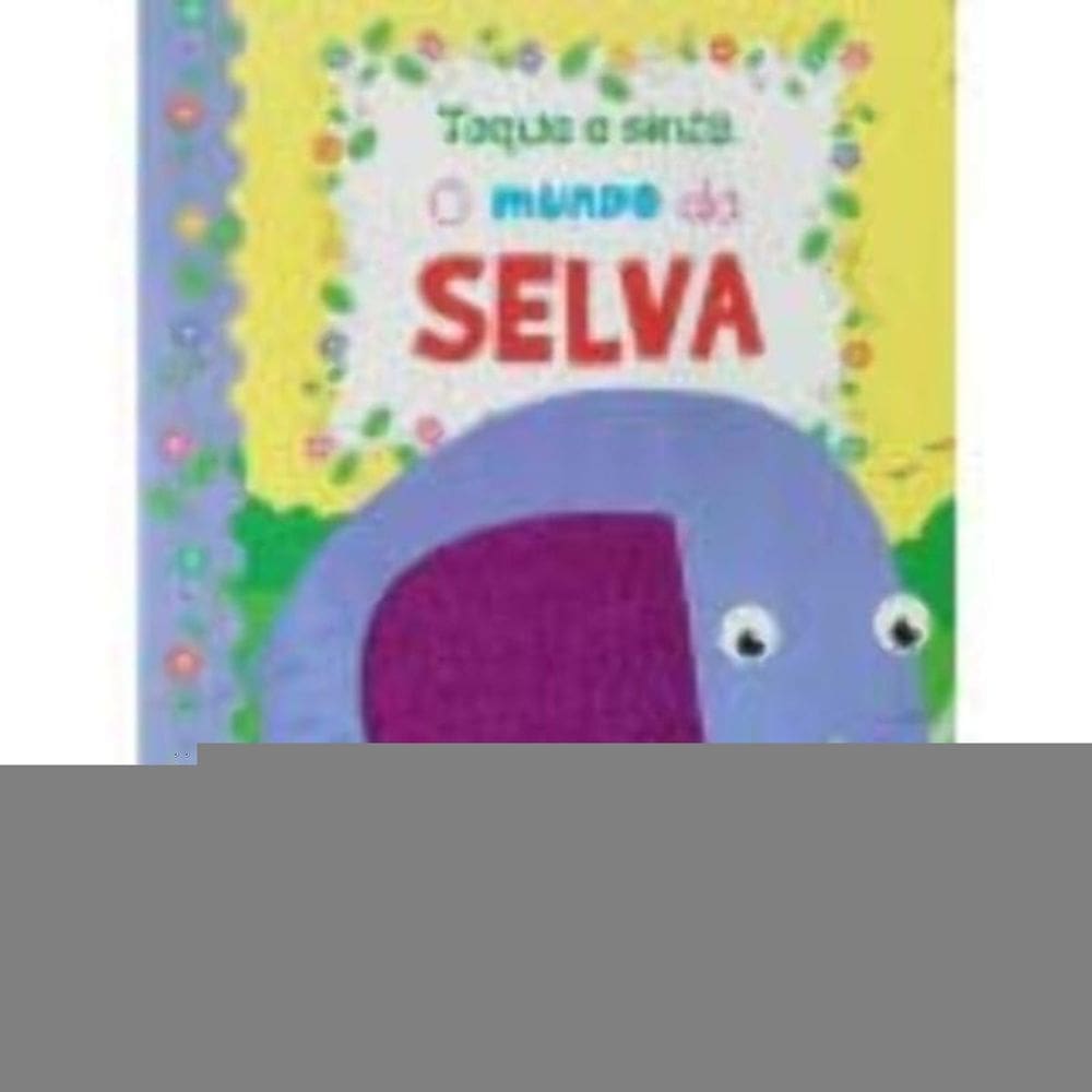 Toque e Sinta - O Mundo da Selva