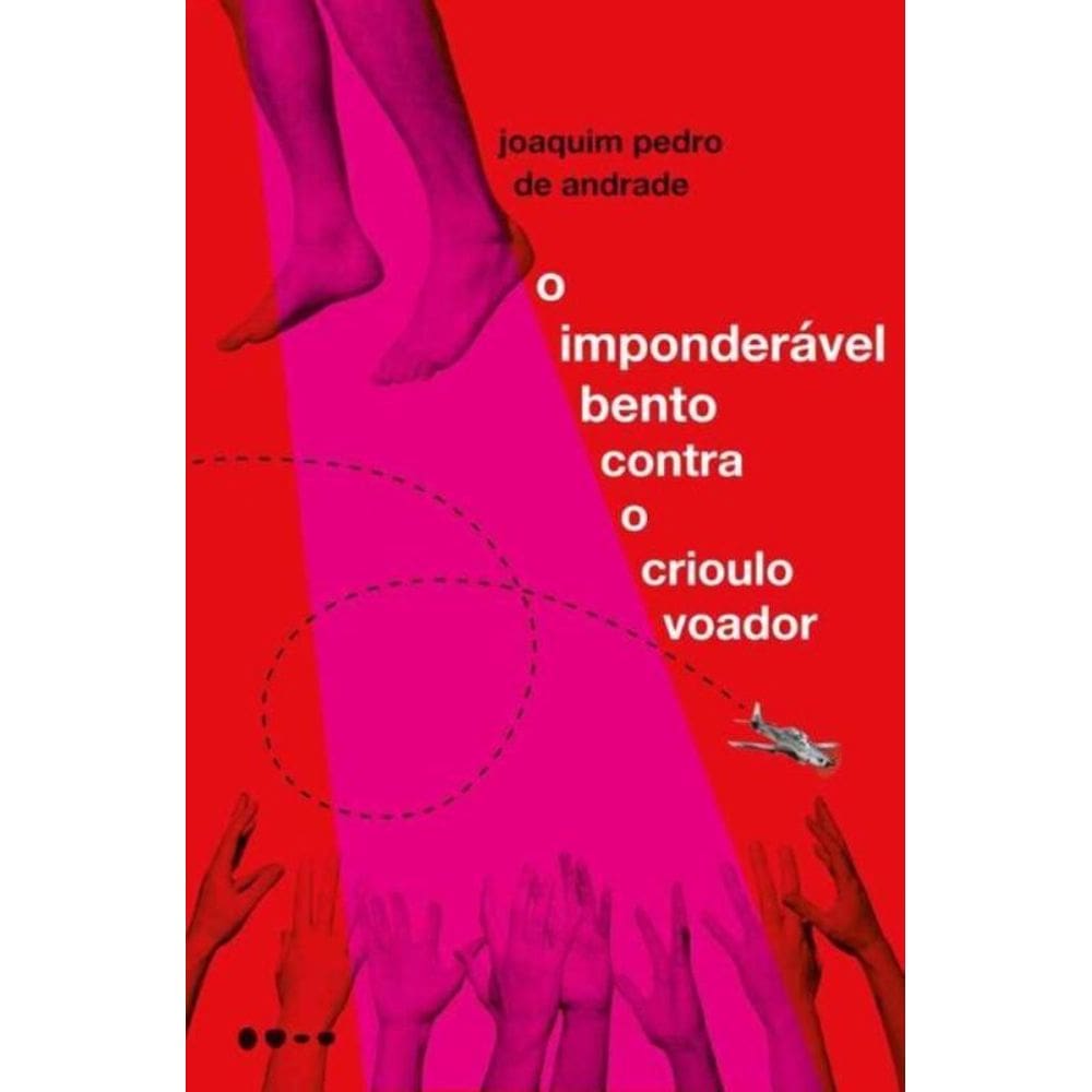 Imponderável Bento Contra o Crioulo Voador, O