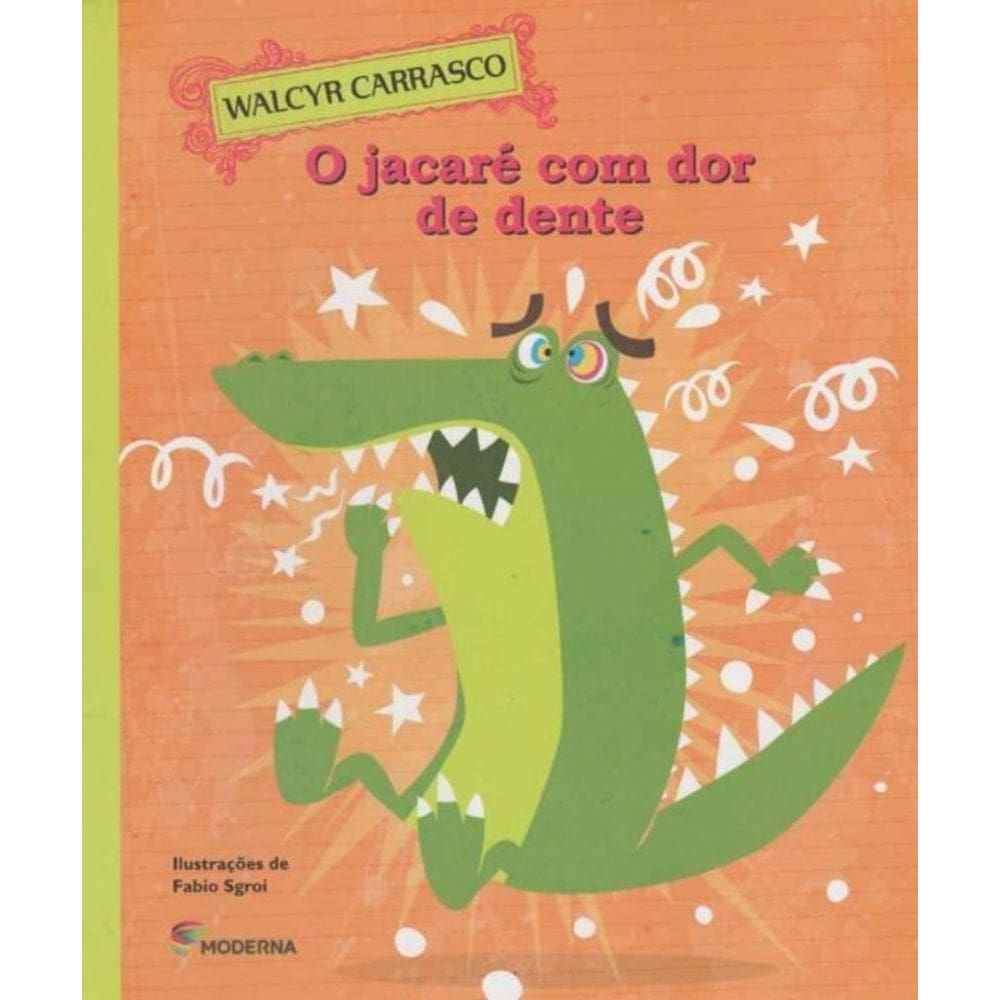 Jacare Com Dor De Dente, O