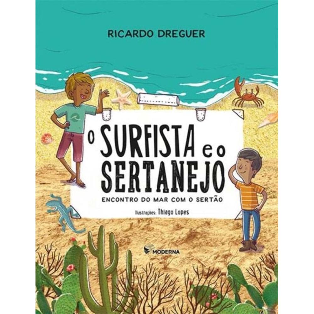 Surfista e o Sertanejo, O - Encontro do Mar com o Sertão