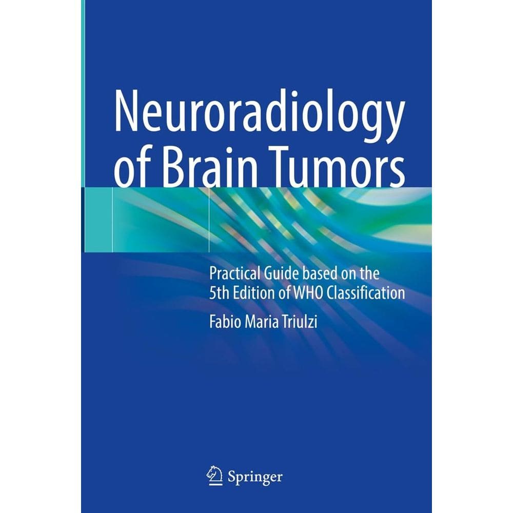 Neuroradiology of Brain Tumors
