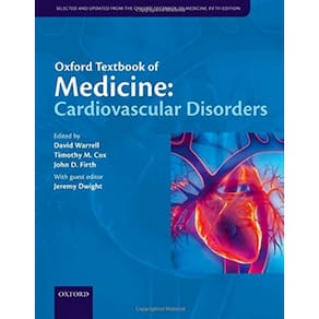 Oxford Textbook Of Medicine: Cardiovascular Disorders