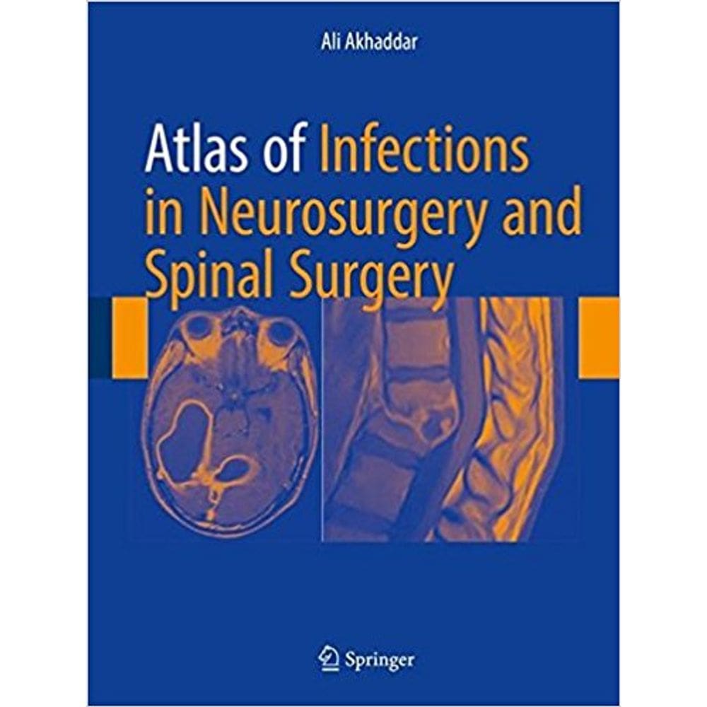 Atlas Of Infections In Neurosurgery And Spinal Surgery