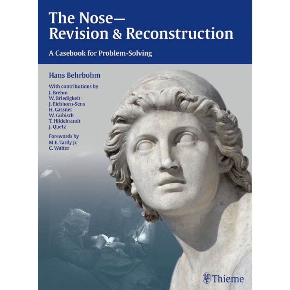 The Nose - Revision And Reconstruction: A Manual And Casebook