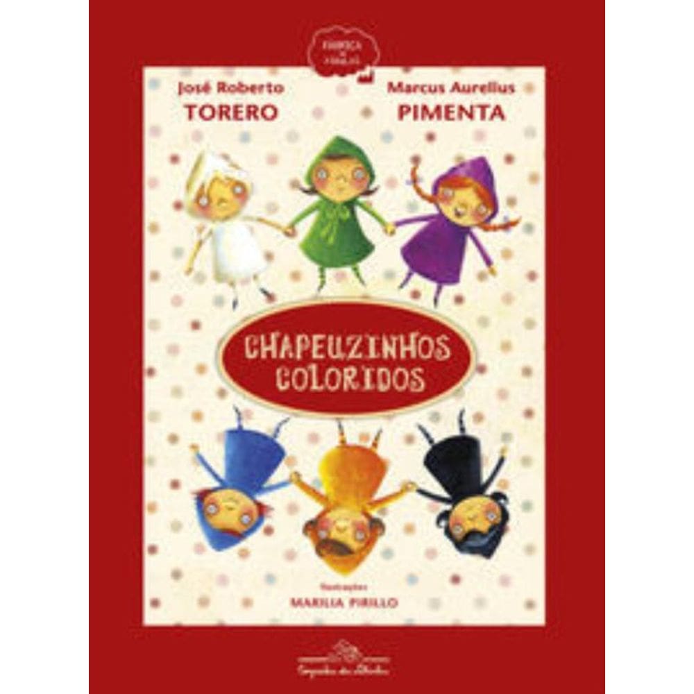 Chapeuzinhos coloridos (Nova edição)